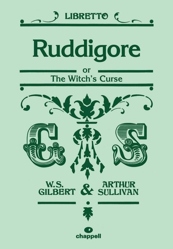Ruddigore libretto - ruddigore,