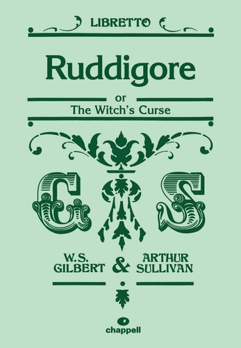 Ruddigore libretto - ruddigore,